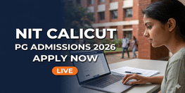 NIT Calicut PG Admission 2026 Deadline Extended Till May 4 Except MBA